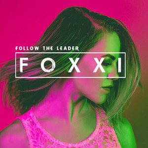 Follow the Leader (feat. Natalie Major) - Foxxi | Song Album Cover Artwork
