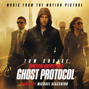 Mission: Impossible - Ghost Protocol (Music From The Motion Picture) - Album Cover