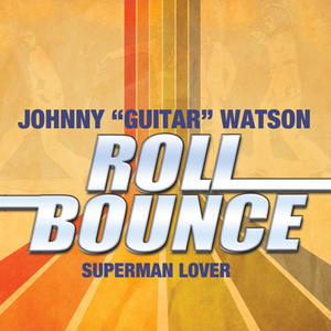 Superman Lover - Johnny "Guitar" Watson | Song Album Cover Artwork