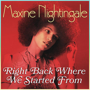 Right Back Where We Started From - Maxine Nightingale | Song Album Cover Artwork