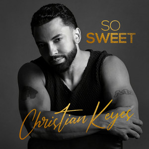 So Sweet Christian Keyes | Album Cover