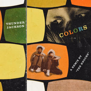 Colors - The Knocks Remix - Thunder Jackson | Song Album Cover Artwork