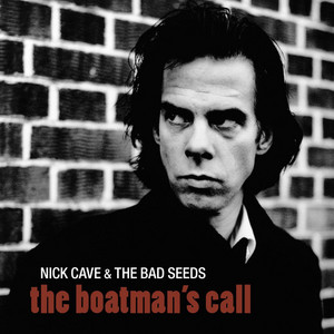 There is a Kingdom - Nick Cave & The Bad Seeds