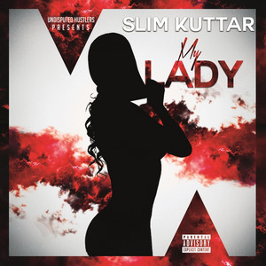 My Lady - Slim KuttaR