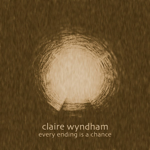 Every Ending Is a Chance - Claire Wyndham | Song Album Cover Artwork