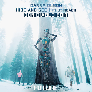 Hide and Seek (feat. JT Roach) [Don Diablo Edit] - Danny Olson