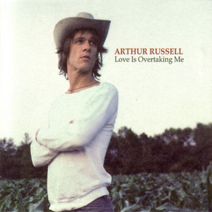 Love Is Overtaking Me Arthur Russell | Album Cover