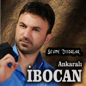 Sevme Diyorlar Ankaralı İbocan | Album Cover