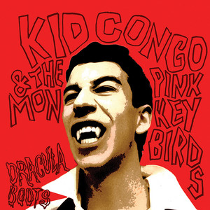 La Llarona - Kid Congo & The Pink Monkey Birds | Song Album Cover Artwork