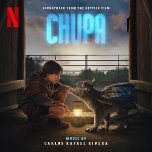Chupa (Soundtrack from the Netflix Film) - Album Cover