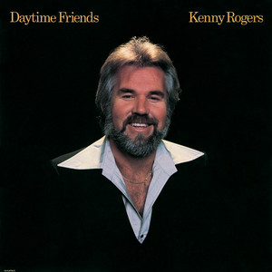 Daytime Friends - Kenny Rogers | Song Album Cover Artwork