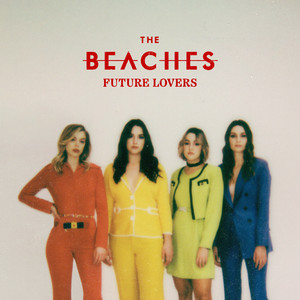 Bad Behaviour - The Beaches | Song Album Cover Artwork