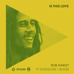 Is This Love - Remix - Bob Marley & The Wailers