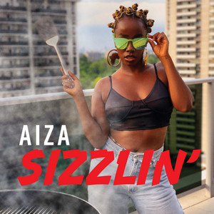 Sizzlin' - Aiza | Song Album Cover Artwork