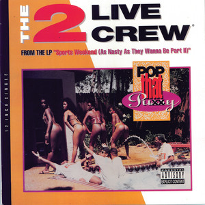 Pop That Coochie - 2 LIVE CREW | Song Album Cover Artwork