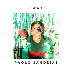 Sway - Paolo Sandejas | Song Album Cover Artwork