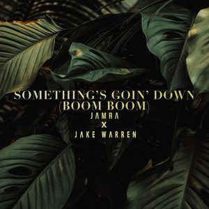 Something's Goin' Down (Boom Boom) - Jamra | Song Album Cover Artwork