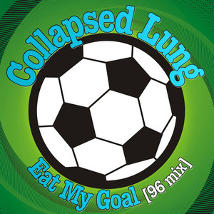 Eat My Goal (Euro '96 Mix) - Collapsed Lung | Song Album Cover Artwork