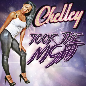 Took the Night - Chelley