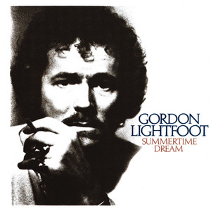 Summertime Dream - Gordon Lightfoot | Song Album Cover Artwork