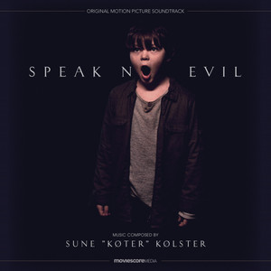 Speak No Evil (Original Motion Picture Soundtrack) - Album Cover