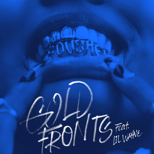gold fronts (feat. Lil Wayne) - Fousheé