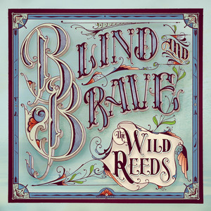 Blind and Brave The Wild Reeds | Album Cover