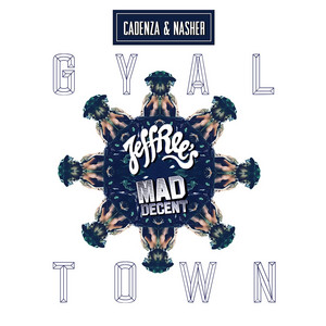Gyal Town - Cadenza & Nasher | Song Album Cover Artwork