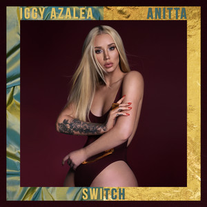 Switch - Iggy Azalea | Song Album Cover Artwork