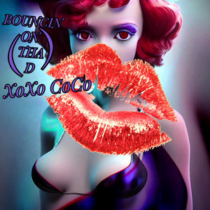 Bouncin (On Tha D) - XoXo CoCo | Song Album Cover Artwork