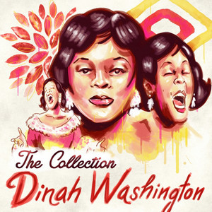 Unforgettable - Dinah Washington | Song Album Cover Artwork