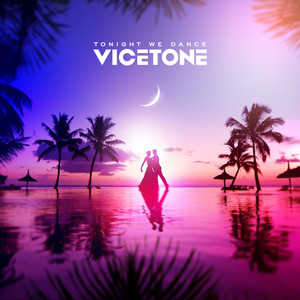Tonight We Dance - Vicetone | Song Album Cover Artwork