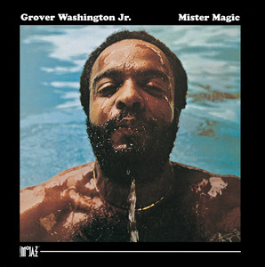 Mister Magic - Grover Washington, Jr. | Song Album Cover Artwork