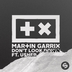 Don't Look Down (feat. Usher) - Martin Garrix | Song Album Cover Artwork