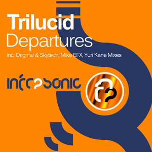 Departures - Original Mix - Trilucid