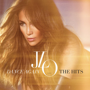 Dance Again (feat. Pitbull) - Jennifer Lopez | Song Album Cover Artwork