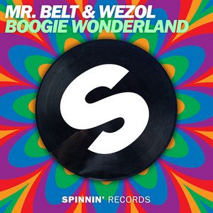Boogie Wonderland - Mr. Belt & Wezol | Song Album Cover Artwork