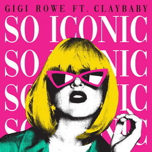So Iconic Gigi Rowe | Album Cover