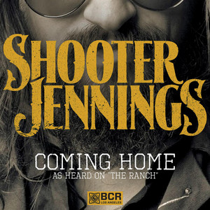 Coming Home - Shooter Jennings
