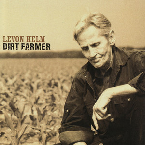Wide River to Cross - Levon Helm | Song Album Cover Artwork