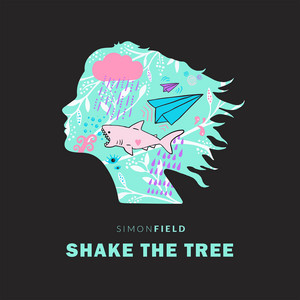 Shake the Tree - Simon Field