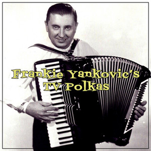 Cafe Polka - Frankie Yankovic