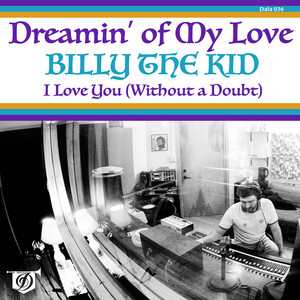 Dreamin' of My Love - Billy the Kid | Song Album Cover Artwork