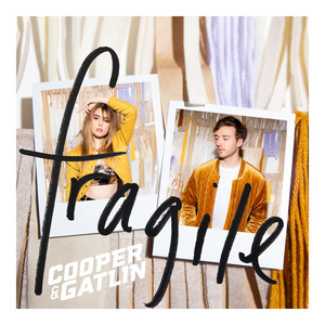Fragile - Cooper & Gatlin | Song Album Cover Artwork