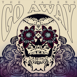 Go Away - The Tazers | Song Album Cover Artwork