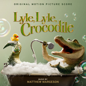 Lyle, Lyle, Crocodile (Original Motion Picture Score) - Album Cover