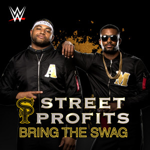 WWE: Bring the Swag (Street Profits) - WWE | Song Album Cover Artwork
