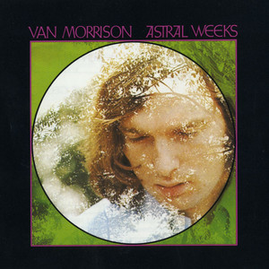 Astral Weeks - Van Morrison | Song Album Cover Artwork