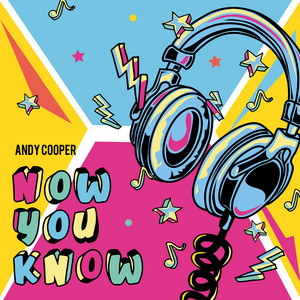 Now You Know - Andy Cooper