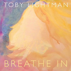 Breathe In - Toby Lightman | Song Album Cover Artwork